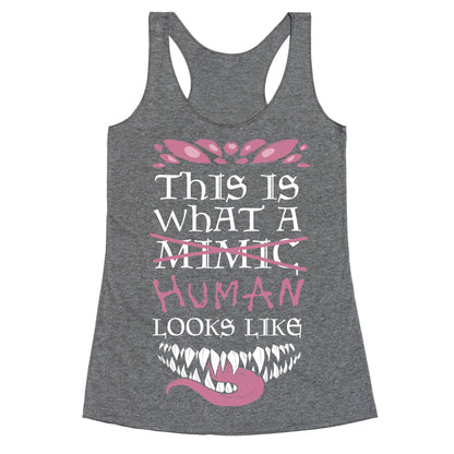 This Is What A Human Looks like Racerback Tank