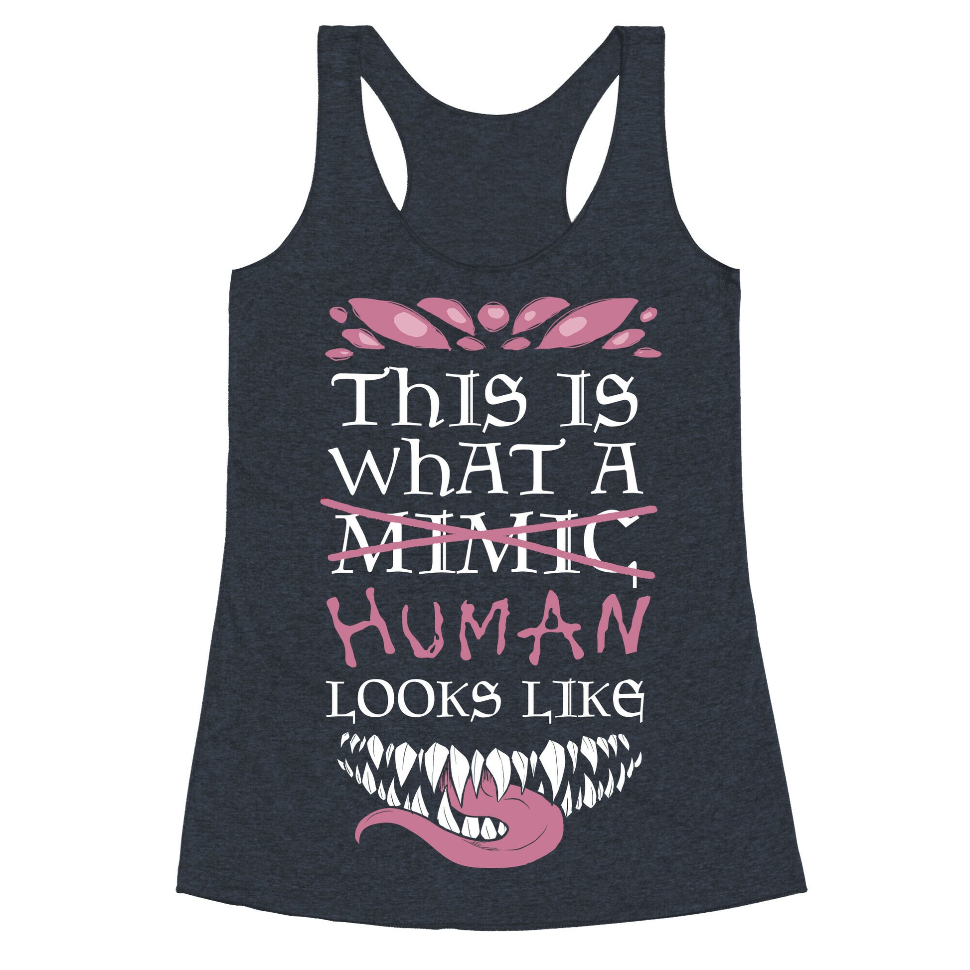 This Is What A Human Looks like Racerback Tank