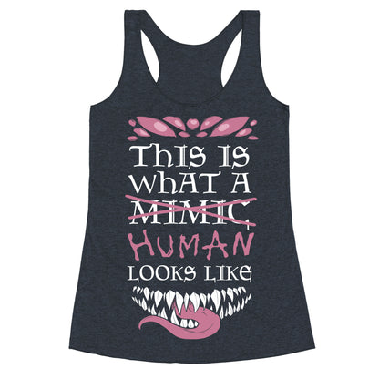 This Is What A Human Looks like Racerback Tank