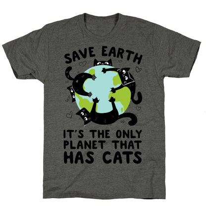 Save Earth, It's the only planet that has cats! Unisex Triblend Tee