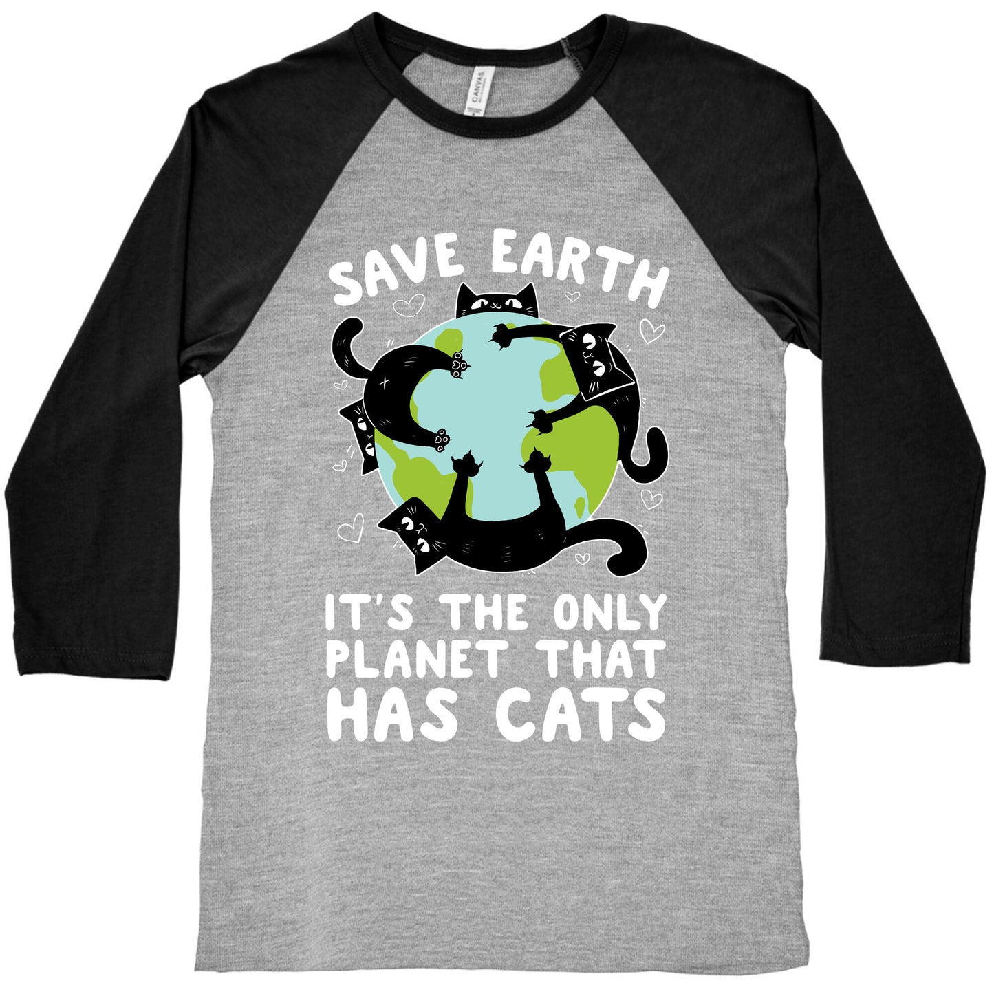 Save Earth, It's the only planet that has cats! Baseball Tee