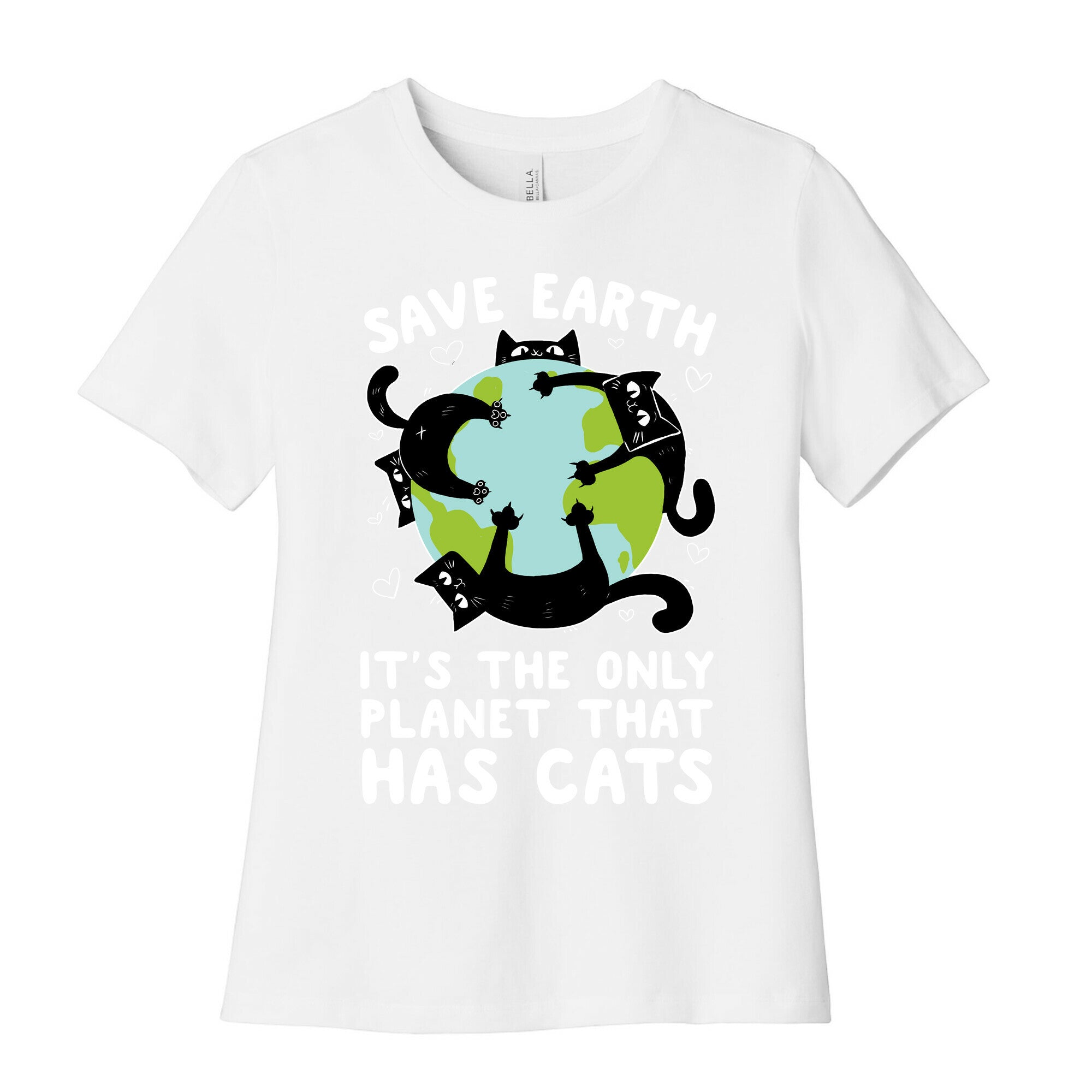 Save Earth, It's the only planet that has cats! Women's Cotton Tee