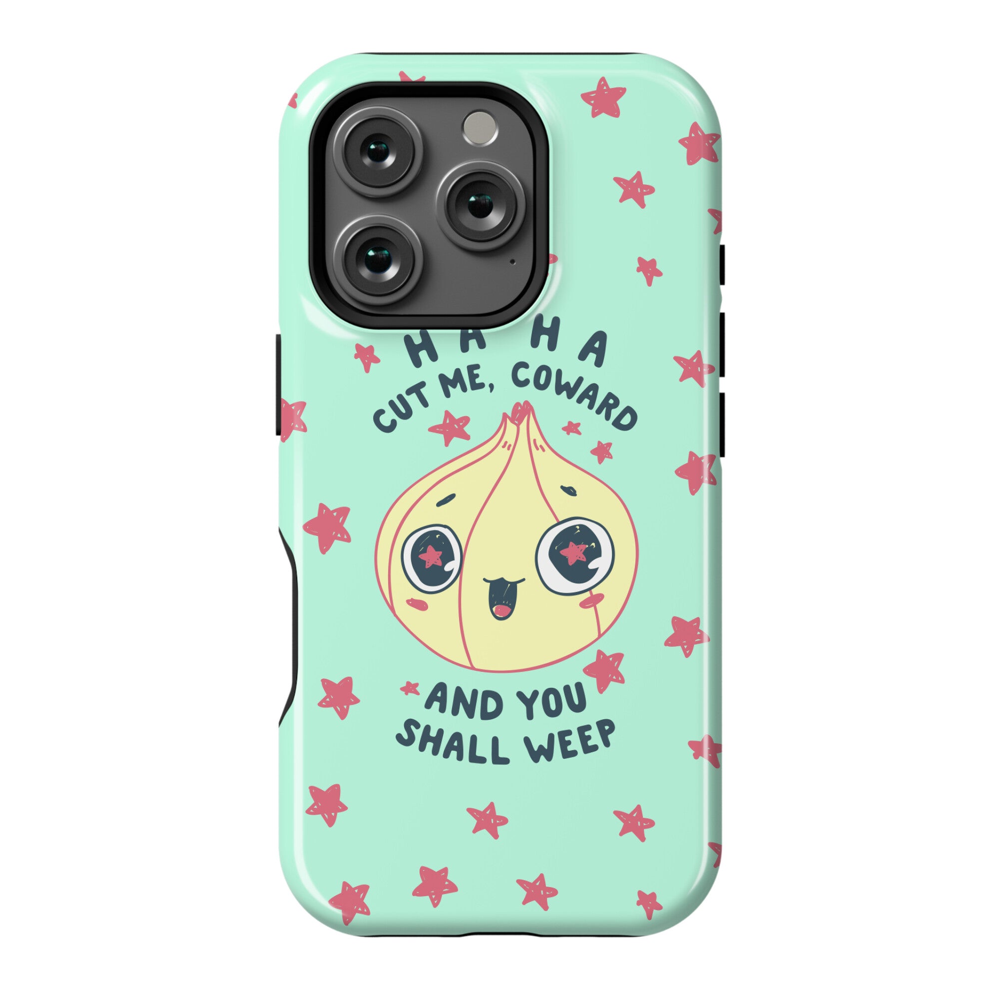 Cut Me Coward (Onion) Phone Case