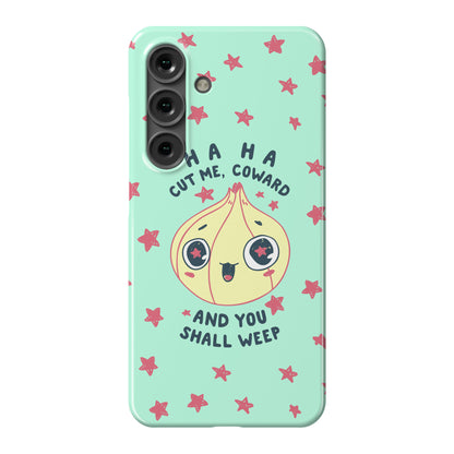 Cut Me Coward (Onion) Phone Case