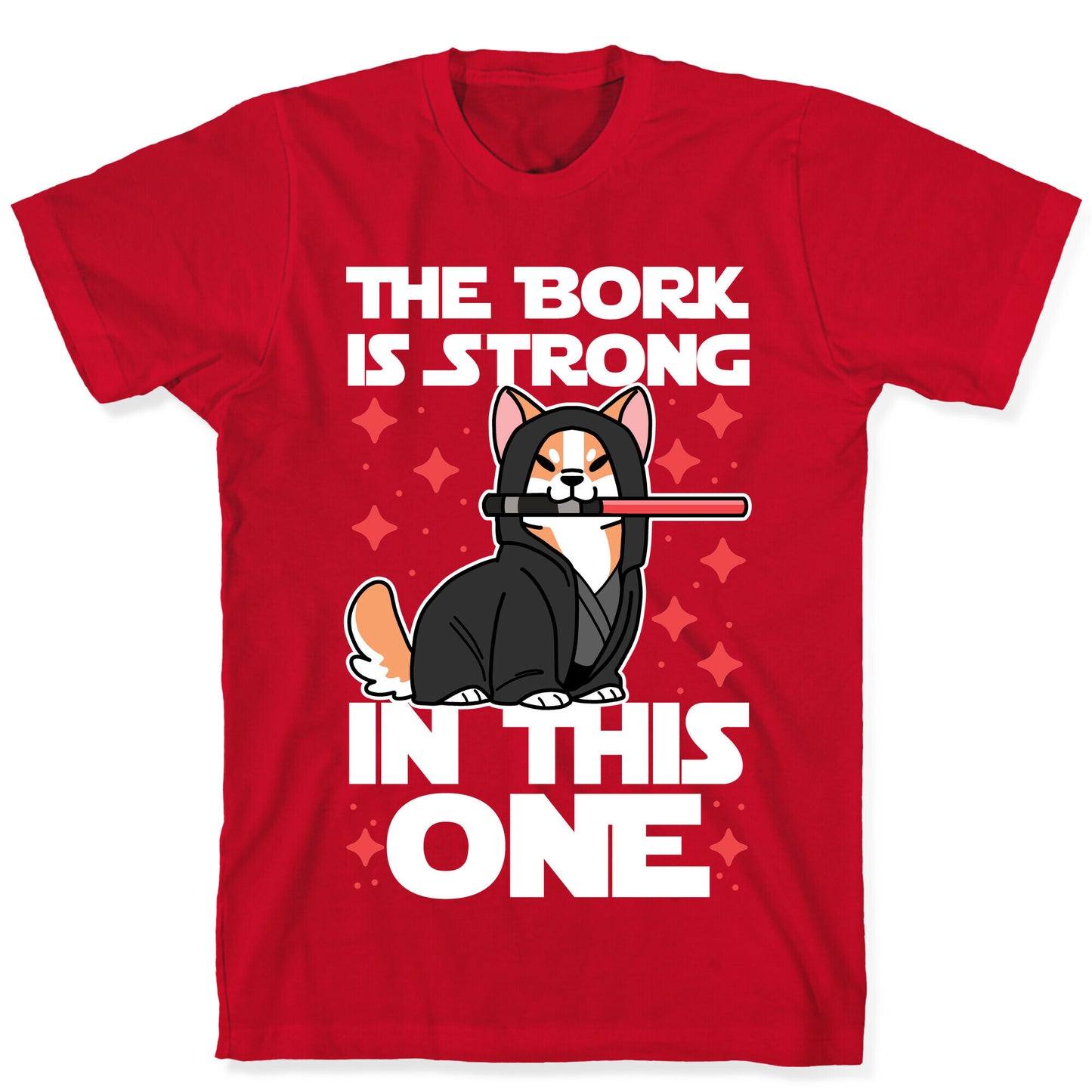 The Bork is Strong in This One  T-Shirt