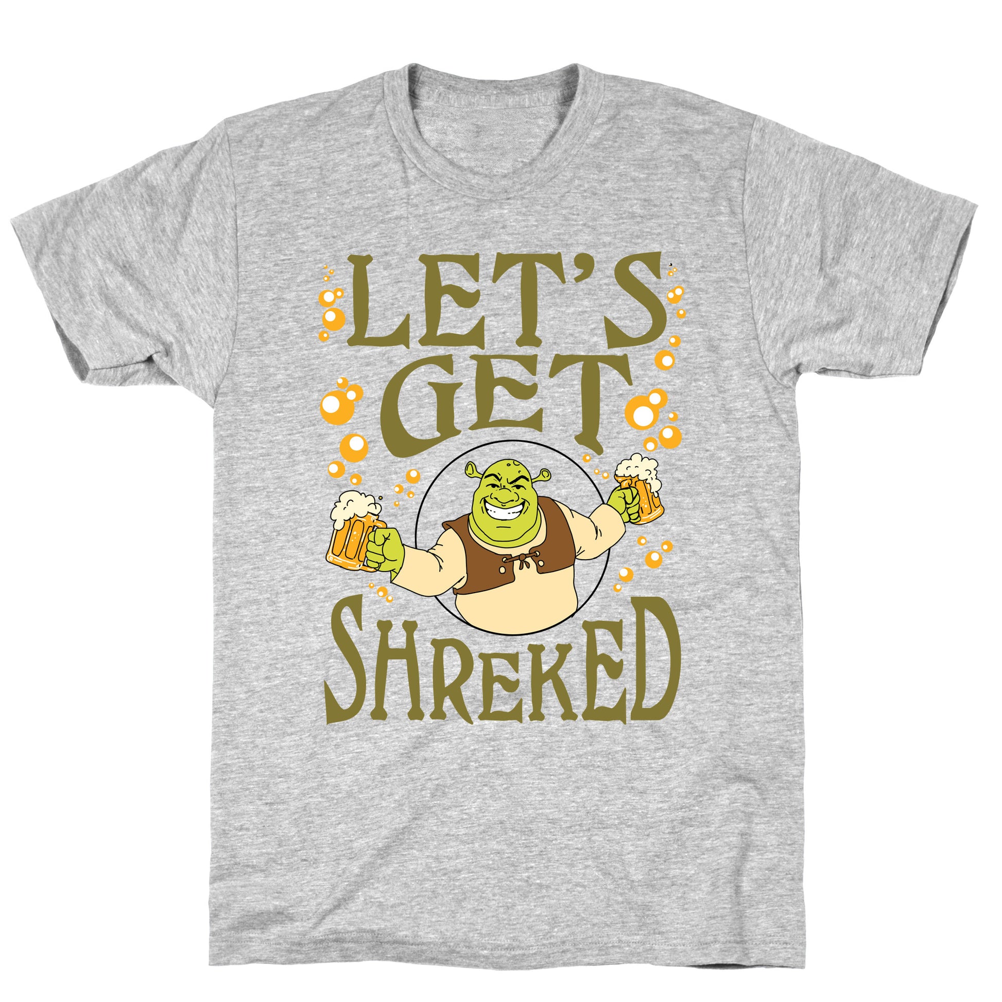 Let's Get Shreked T-Shirt