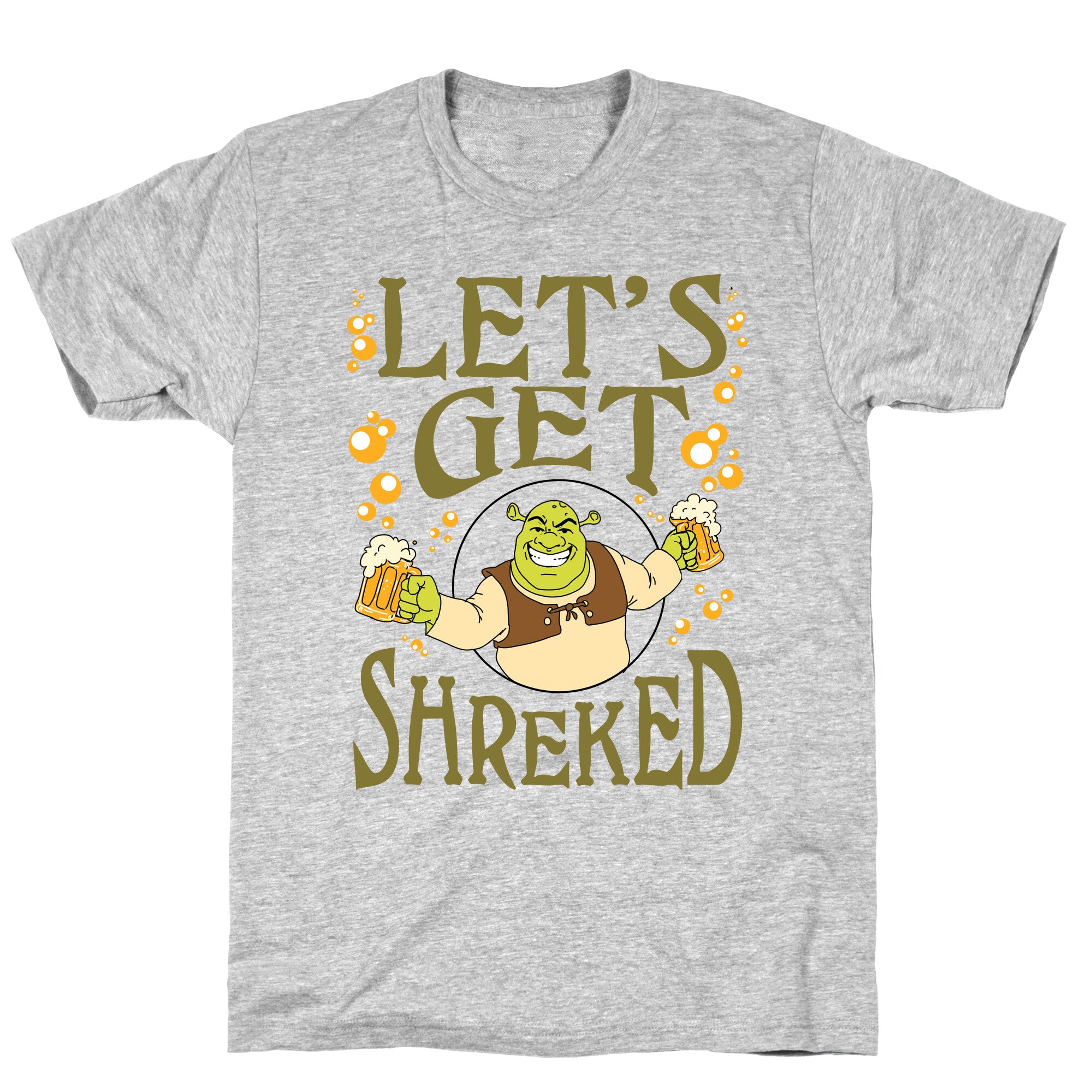 Let's Get Shreked T-Shirt