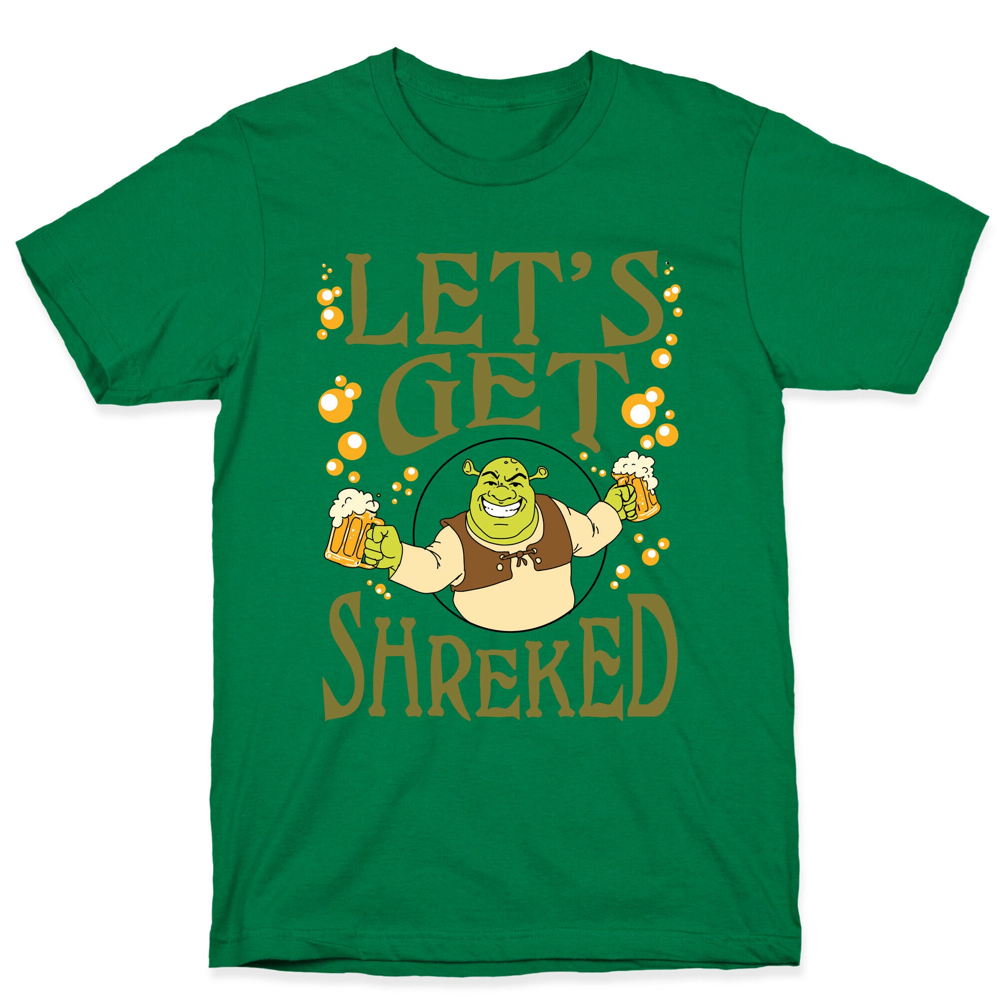 Let's Get Shreked T-Shirt