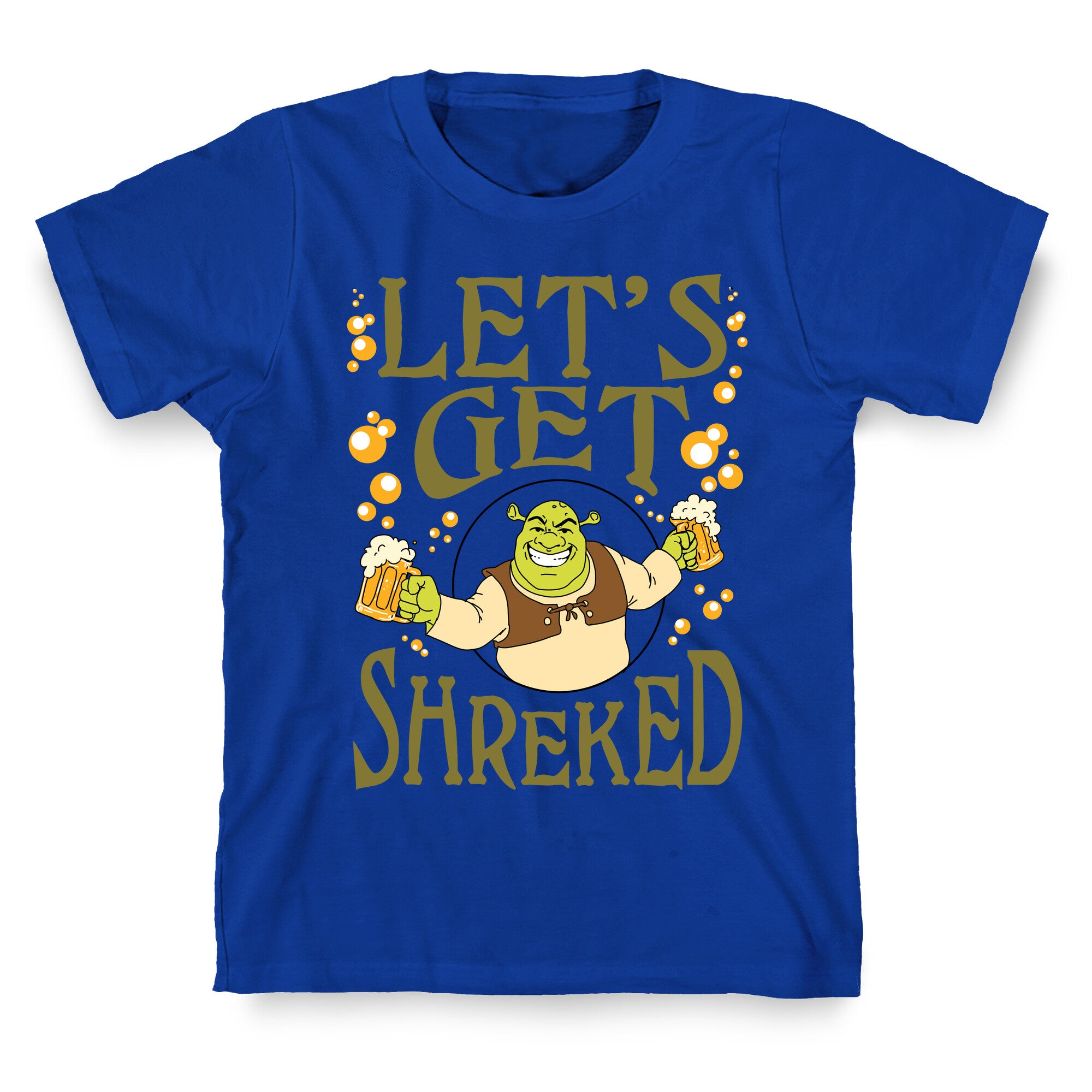 Let's Get Shreked T-Shirt