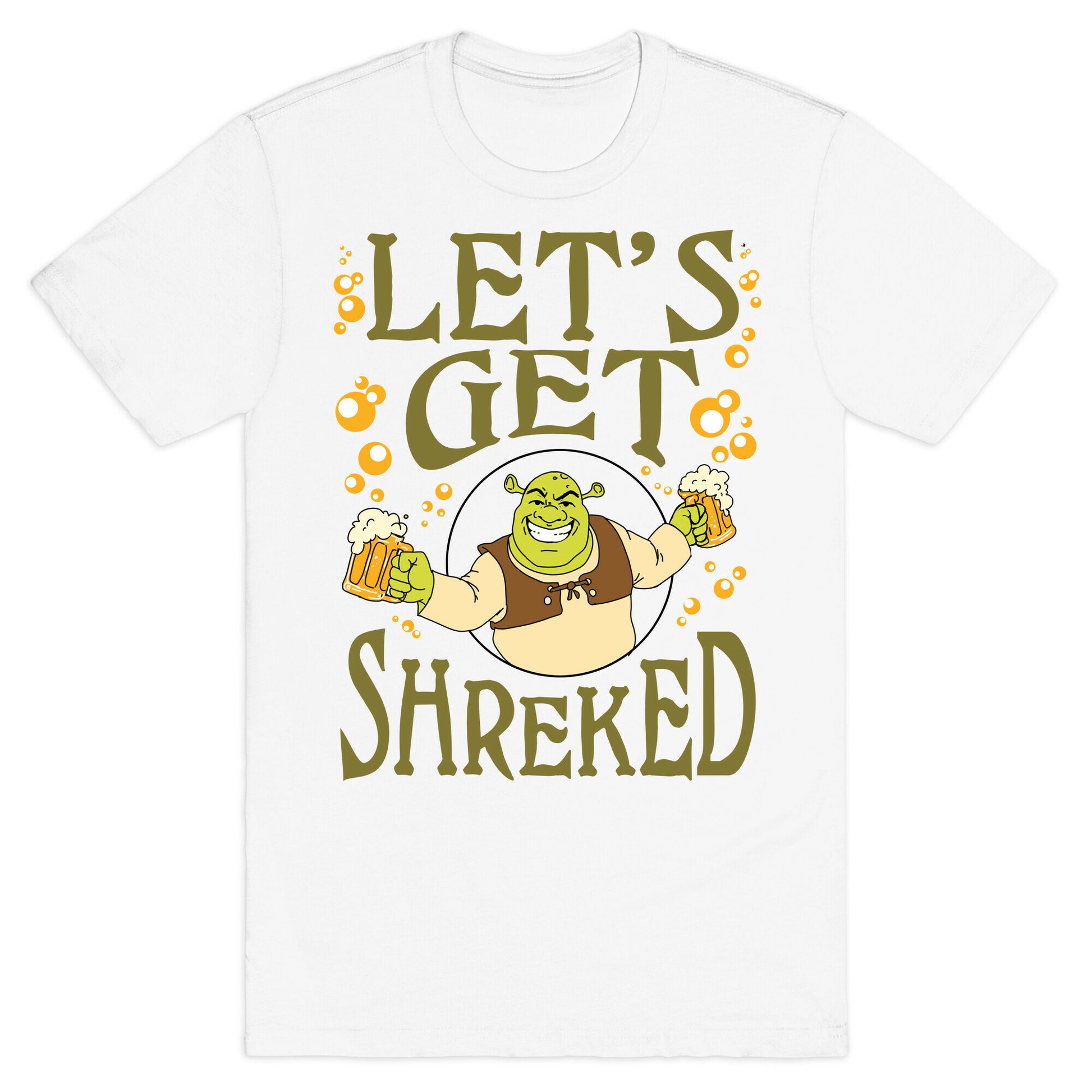 Let's Get Shreked T-Shirt