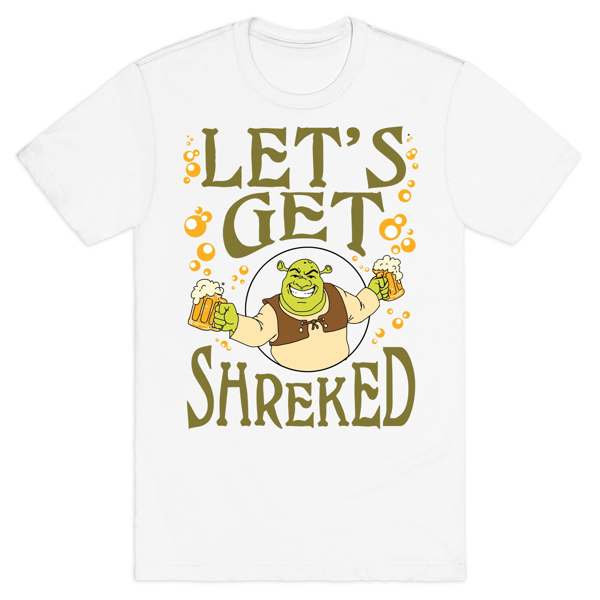 Let's Get Shreked T-Shirt