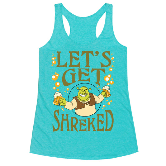 Let's Get Shreked Racerback Tank