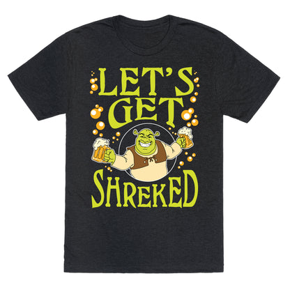 Let's Get Shreked Unisex Triblend Tee
