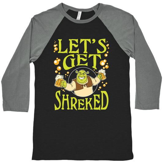Let's Get Shreked Baseball Tee