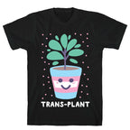 Trans Plant T-Shirt