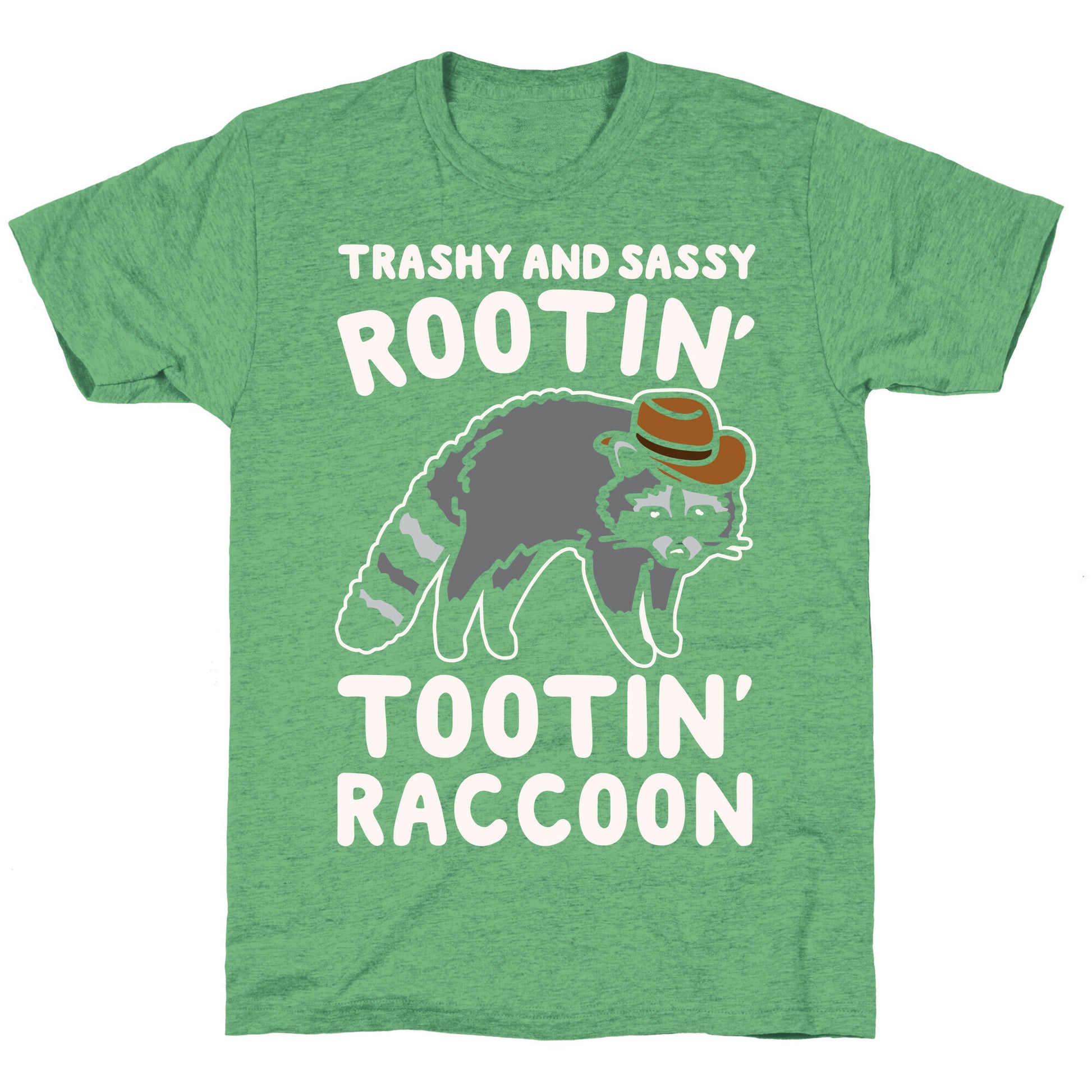 Trashy And Sassy Rootin' Tootin' Raccoon Parody Unisex Triblend Tee