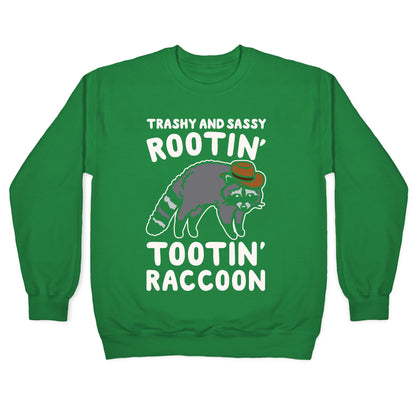 Trashy And Sassy Rootin' Tootin' Raccoon Parody Crewneck Sweatshirt