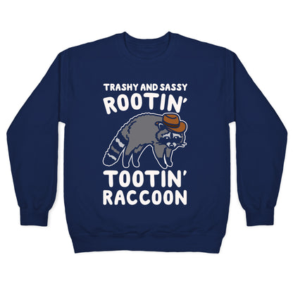 Trashy And Sassy Rootin' Tootin' Raccoon Parody Crewneck Sweatshirt