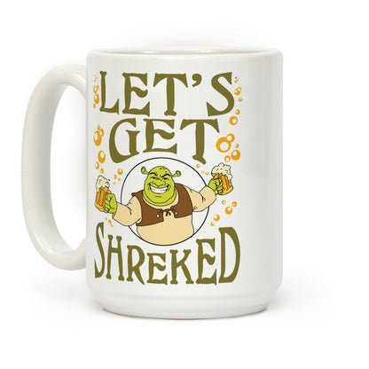 Let's Get Shreked Coffee Mug