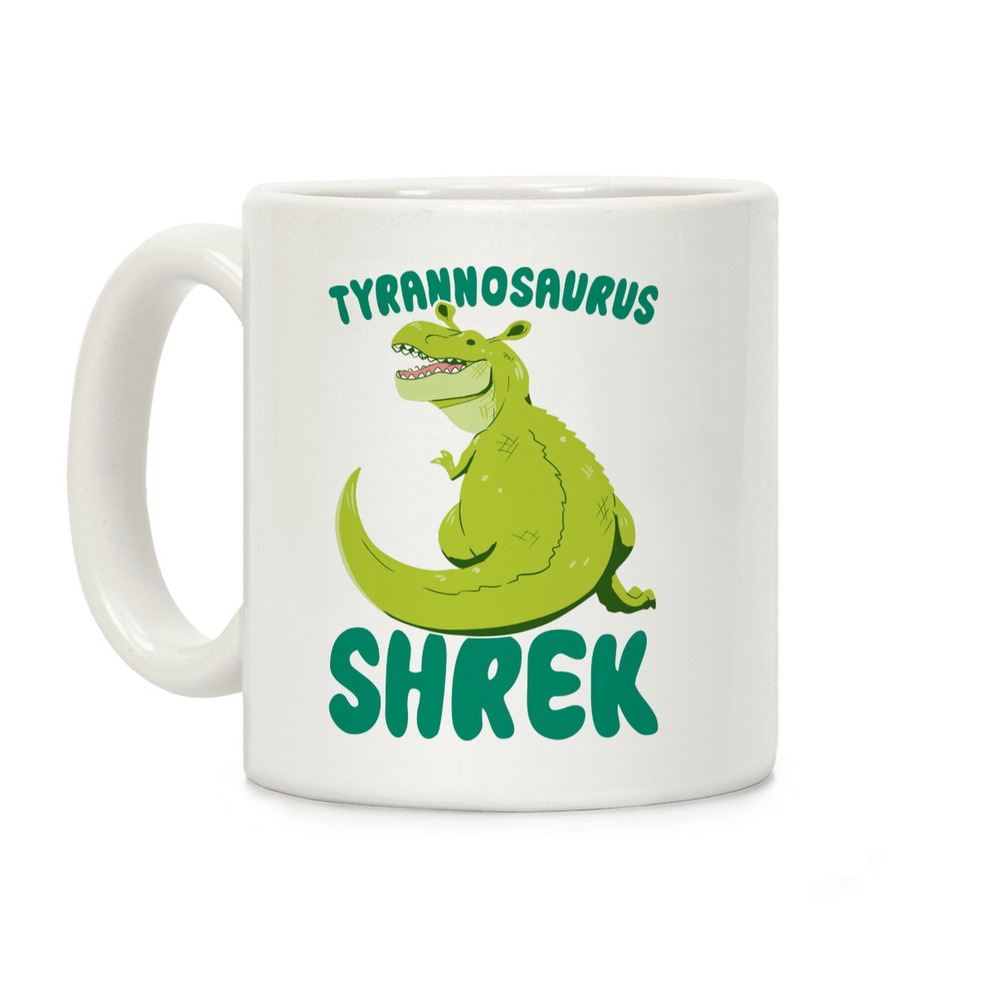 Tyrannosaurus Shrek Coffee Mug