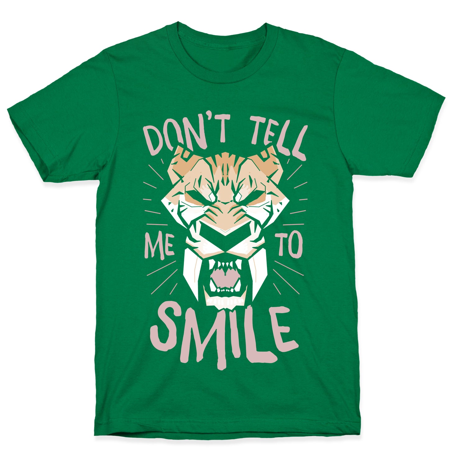 Don't Tell Me To Smile T-Shirt