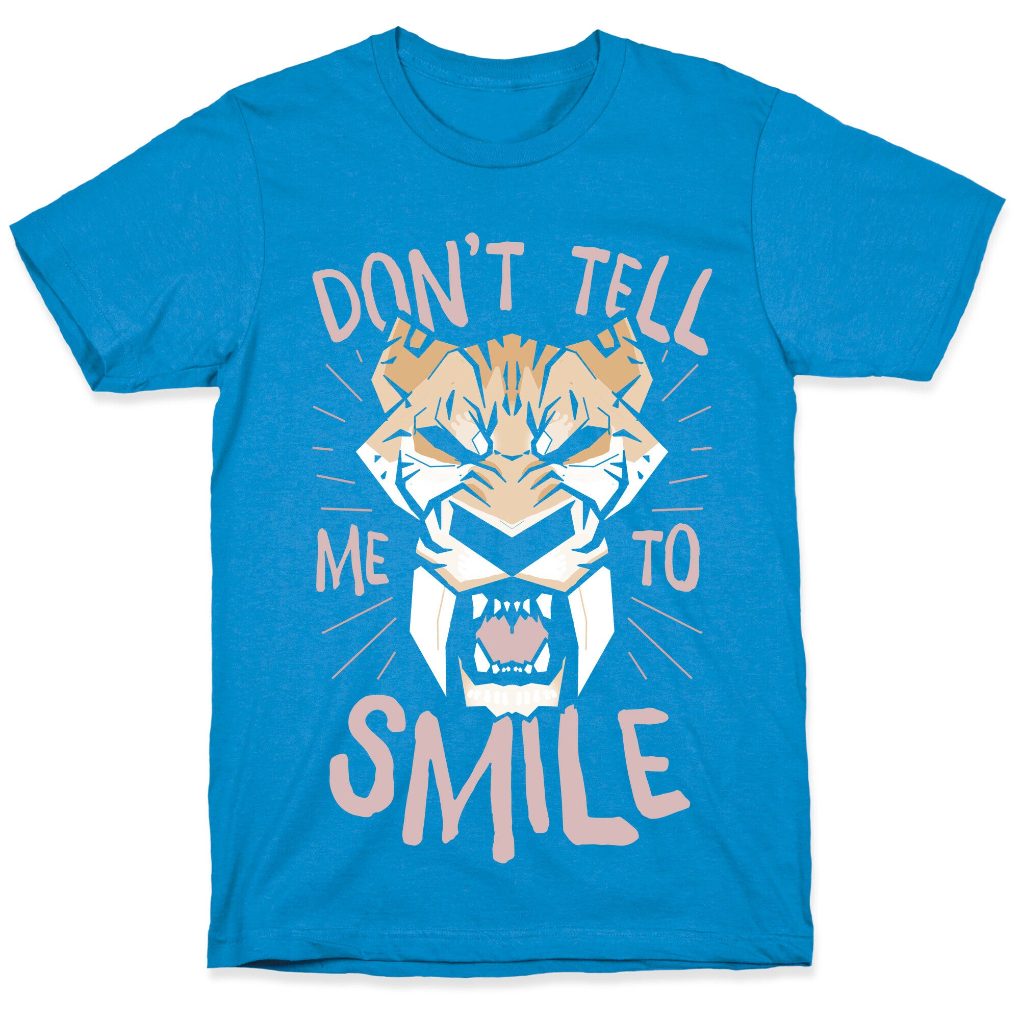 Don't Tell Me To Smile T-Shirt