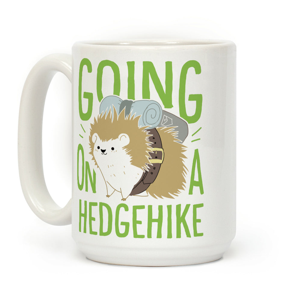 Going On A Hedgehike! Coffee Mug