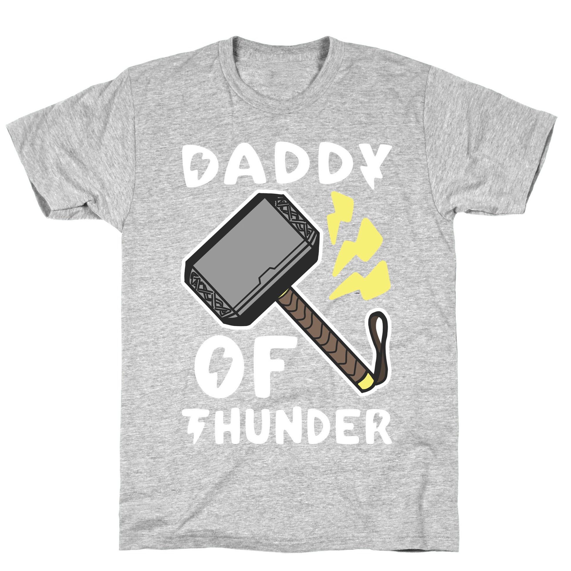 Daddy of Thunder T-Shirt