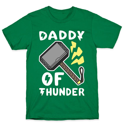 Daddy of Thunder T-Shirt