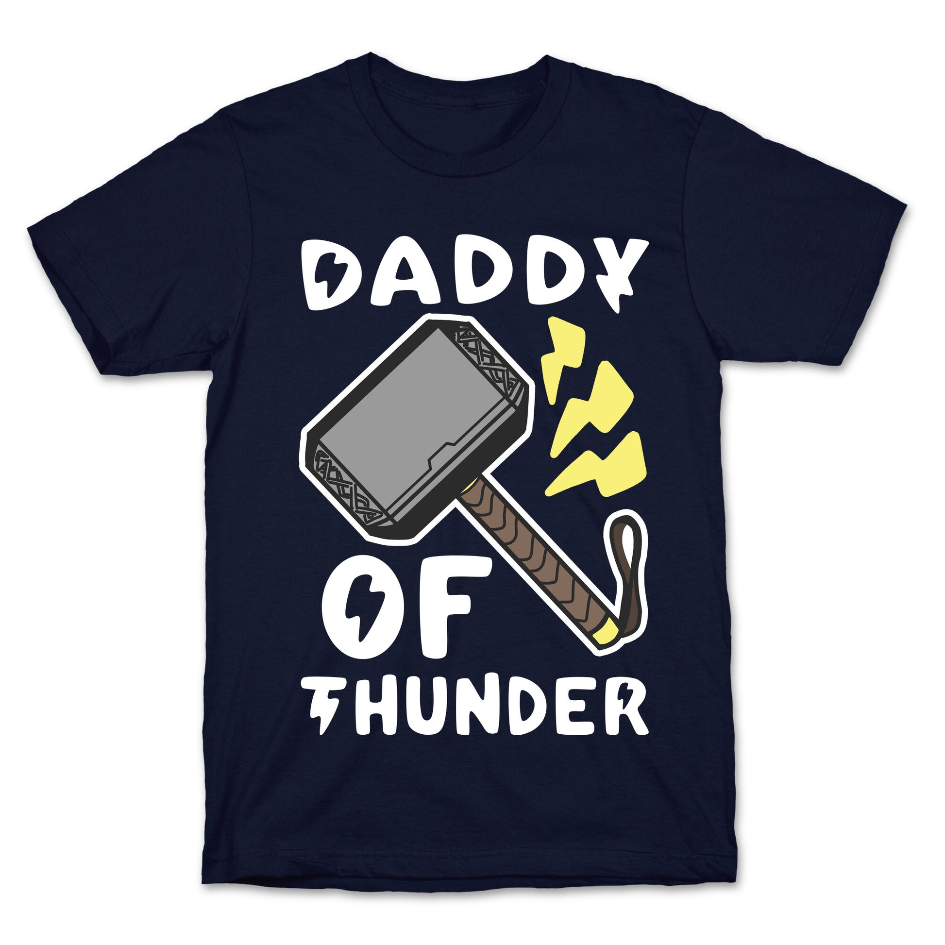 Daddy of Thunder T-Shirt