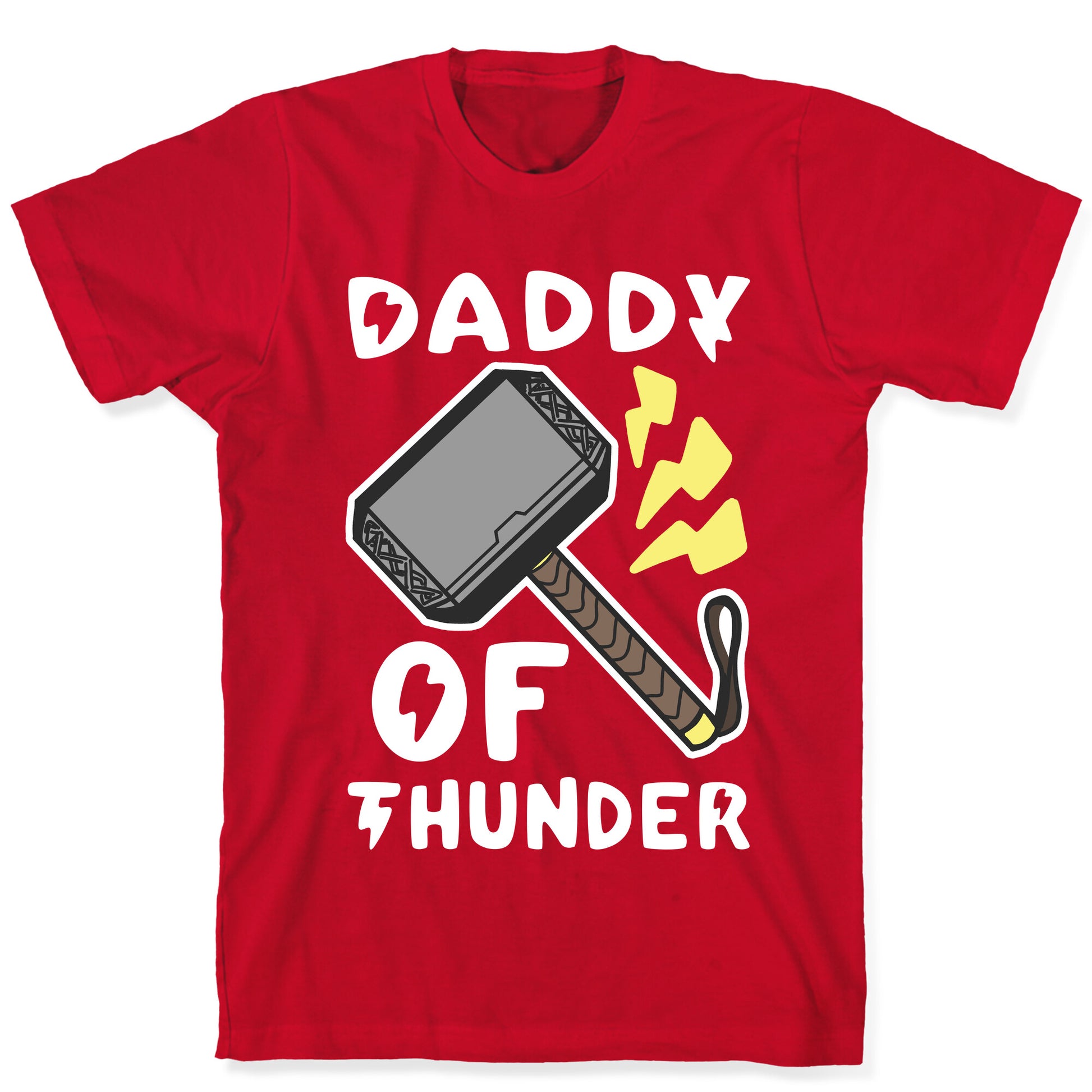 Daddy of Thunder T-Shirt