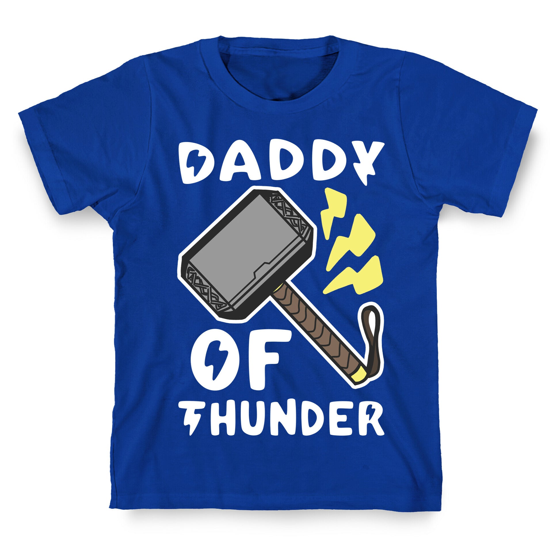 Daddy of Thunder T-Shirt