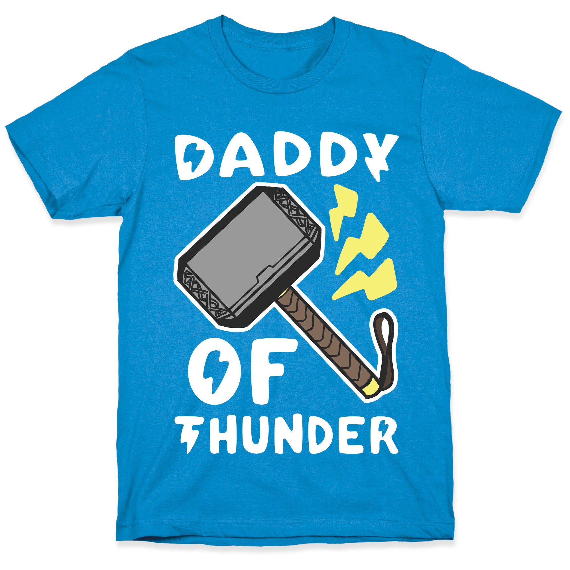 Daddy of Thunder T-Shirt