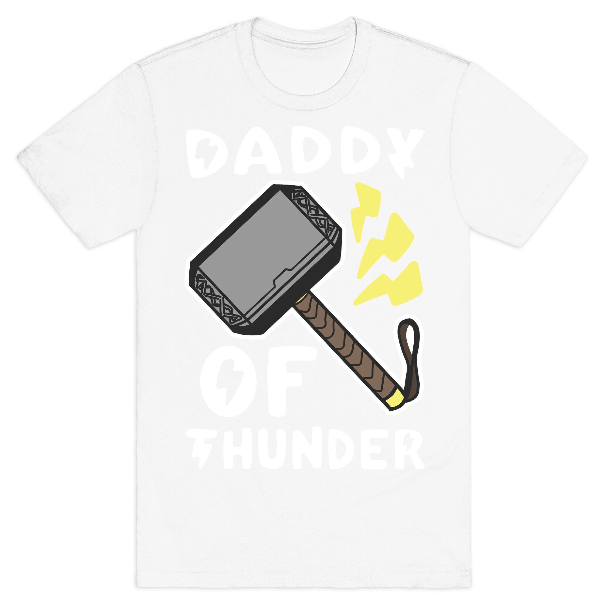 Daddy of Thunder T-Shirt