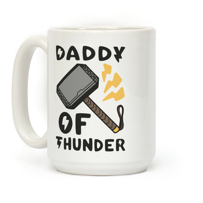 Daddy of Thunder Coffee Mug