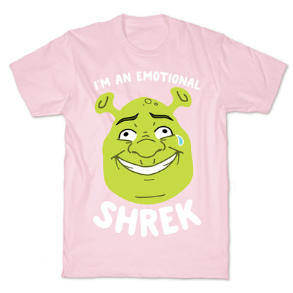 I'm an Emotional Shrek T-Shirt