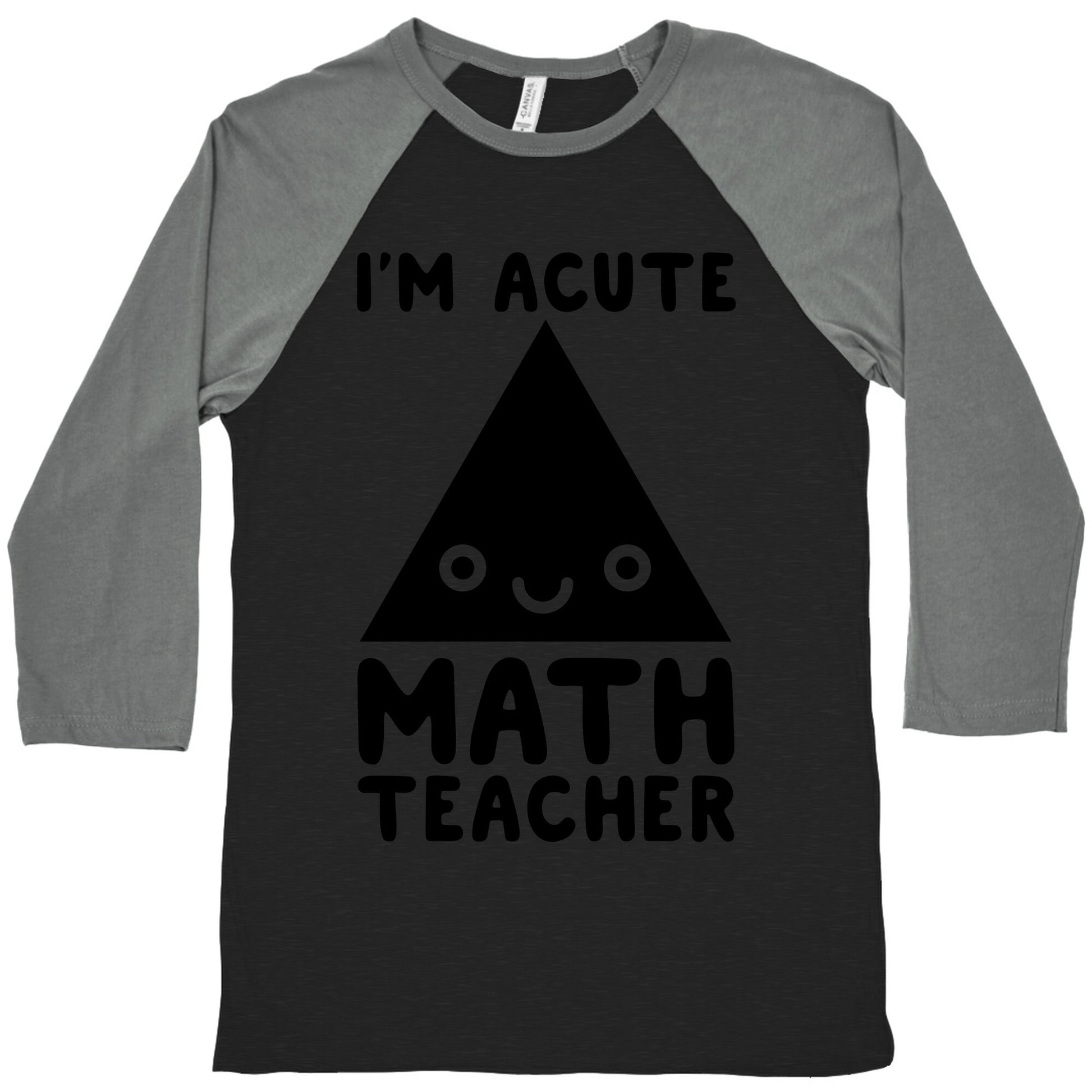 I'm ACUTE Math Teacher  Baseball Tee