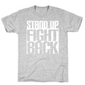 Stand up, Fight Back T-Shirt
