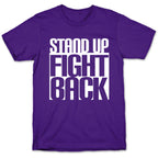 Stand up, Fight Back T-Shirt
