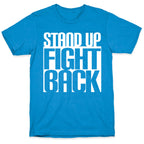Stand up, Fight Back T-Shirt
