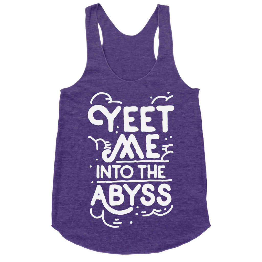 Yeet Me into the Abyss Racerback Tank
