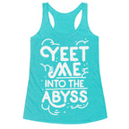 Yeet Me into the Abyss Racerback Tank