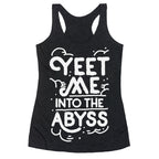 Yeet Me into the Abyss Racerback Tank