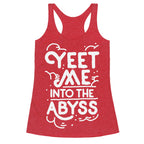 Yeet Me into the Abyss Racerback Tank