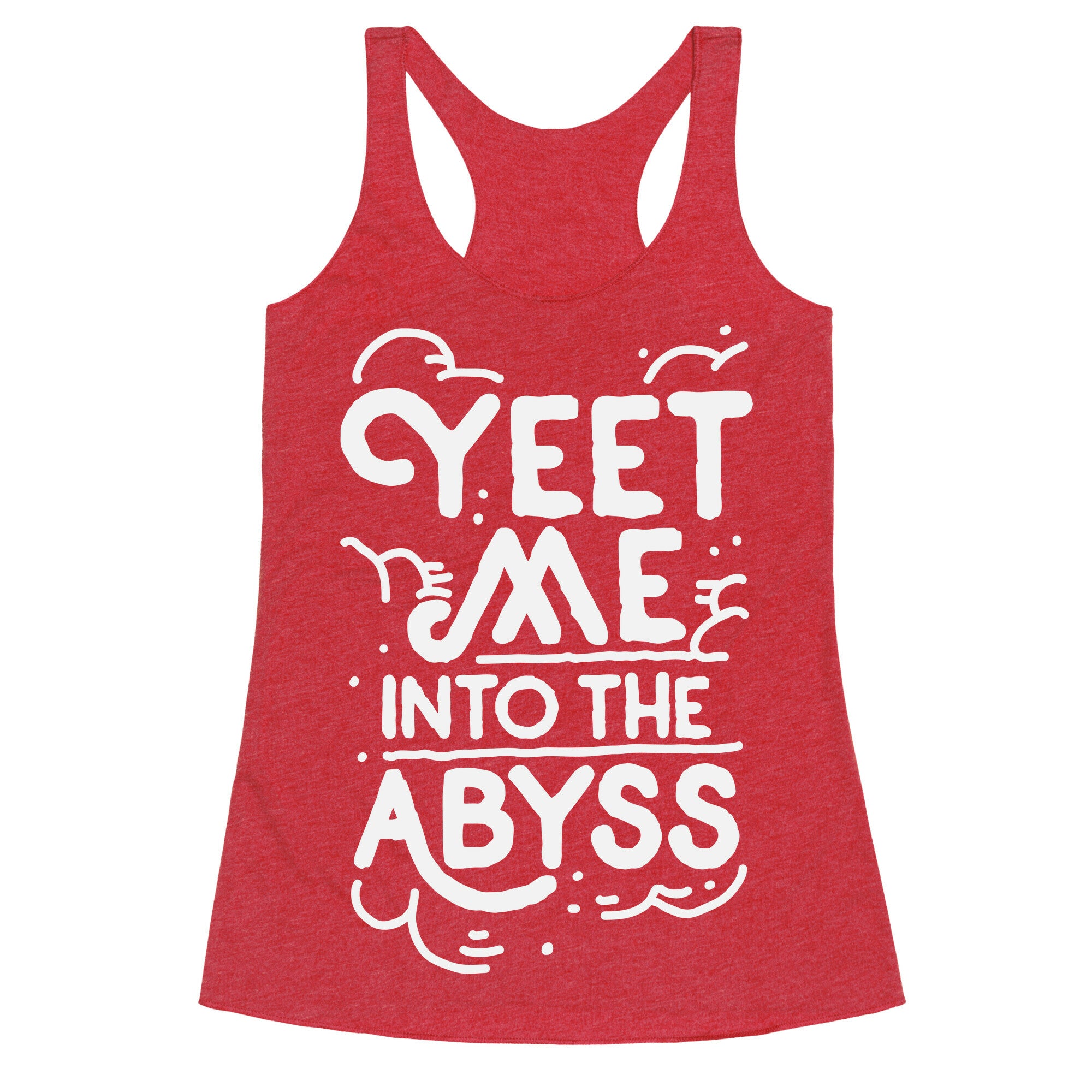 Yeet Me into the Abyss Racerback Tank