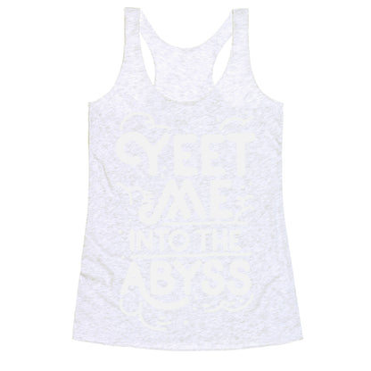 Yeet Me into the Abyss Racerback Tank