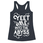 Yeet Me into the Abyss Racerback Tank