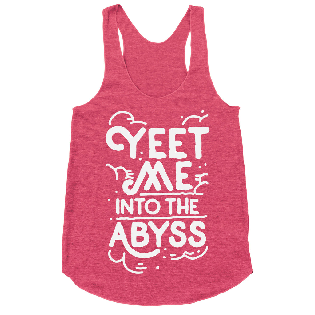 Yeet Me into the Abyss Racerback Tank
