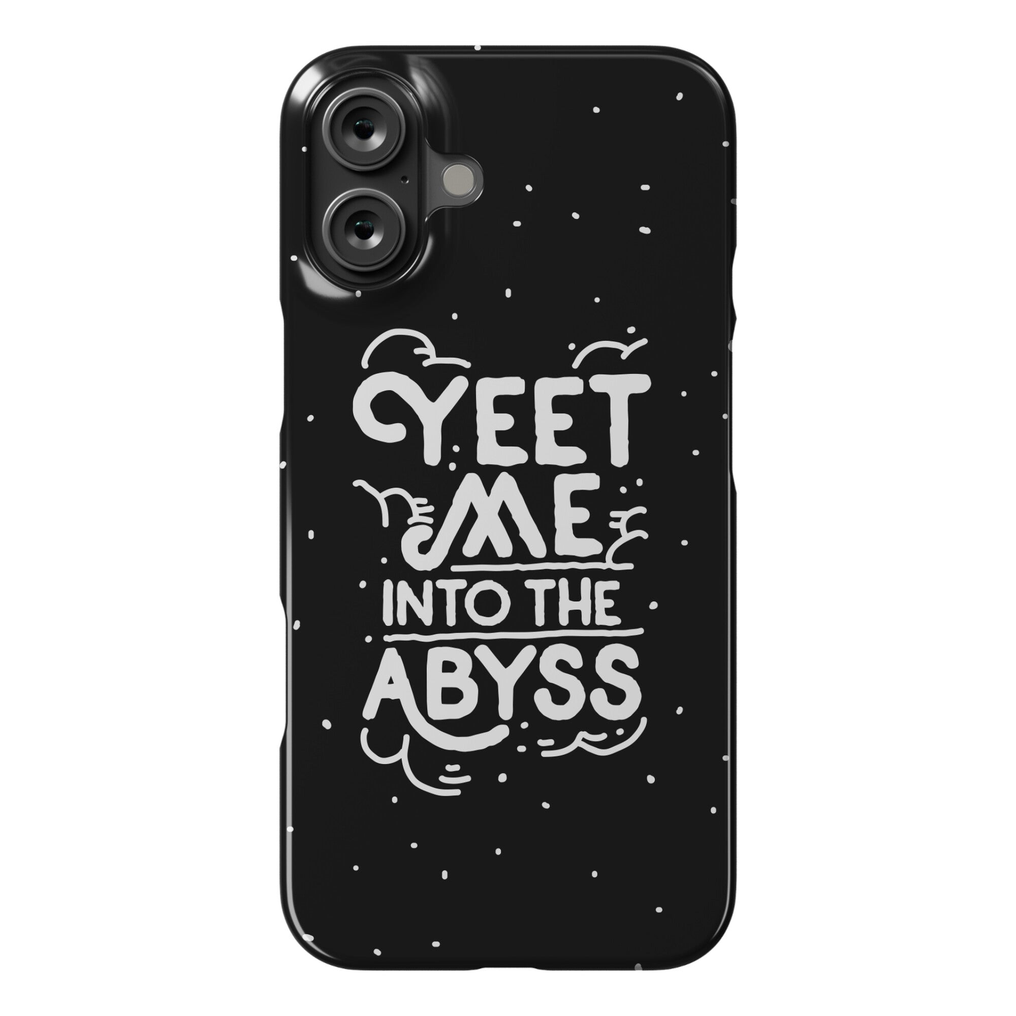 Yeet Me into the Abyss Phone Case