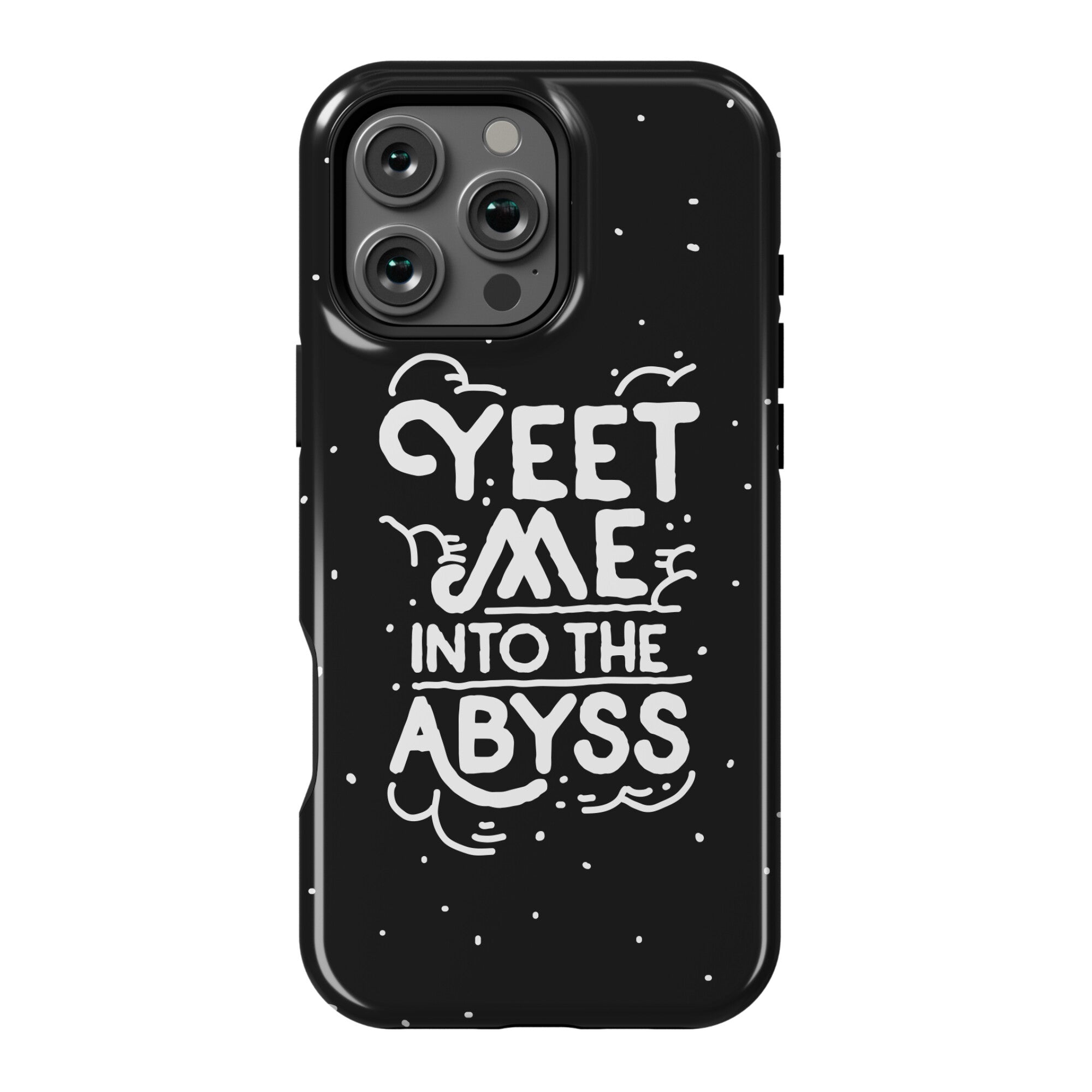 Yeet Me into the Abyss Phone Case